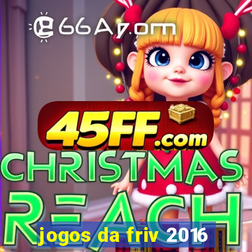 jogos da friv 2016